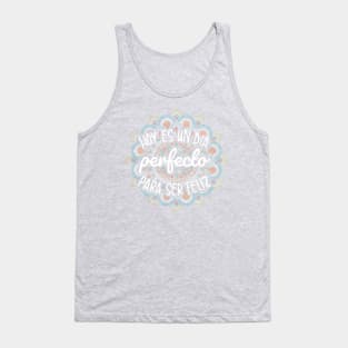 Hoy es un dia perfecto para ser feliz - Happy design Tank Top